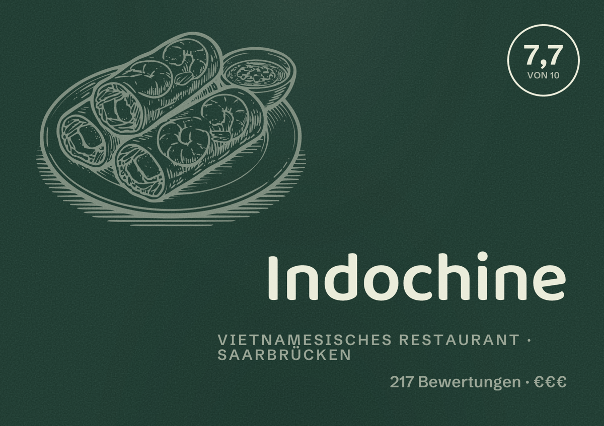 Illustriertes Poster von Indochine, Vietnamesisches Restaurant in Saarbrücken: Bewertung 7,7 von 10 aus 217 Bewertungen, Preisniveau €€€