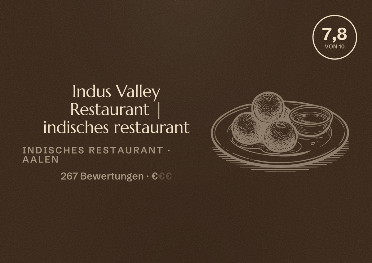 Illustriertes Poster von Indus Valley Restaurant | indisches restaurant, Indisches Restaurant in Aalen: Bewertung 7,8 von 10 aus 267 Bewertungen, Preisniveau €