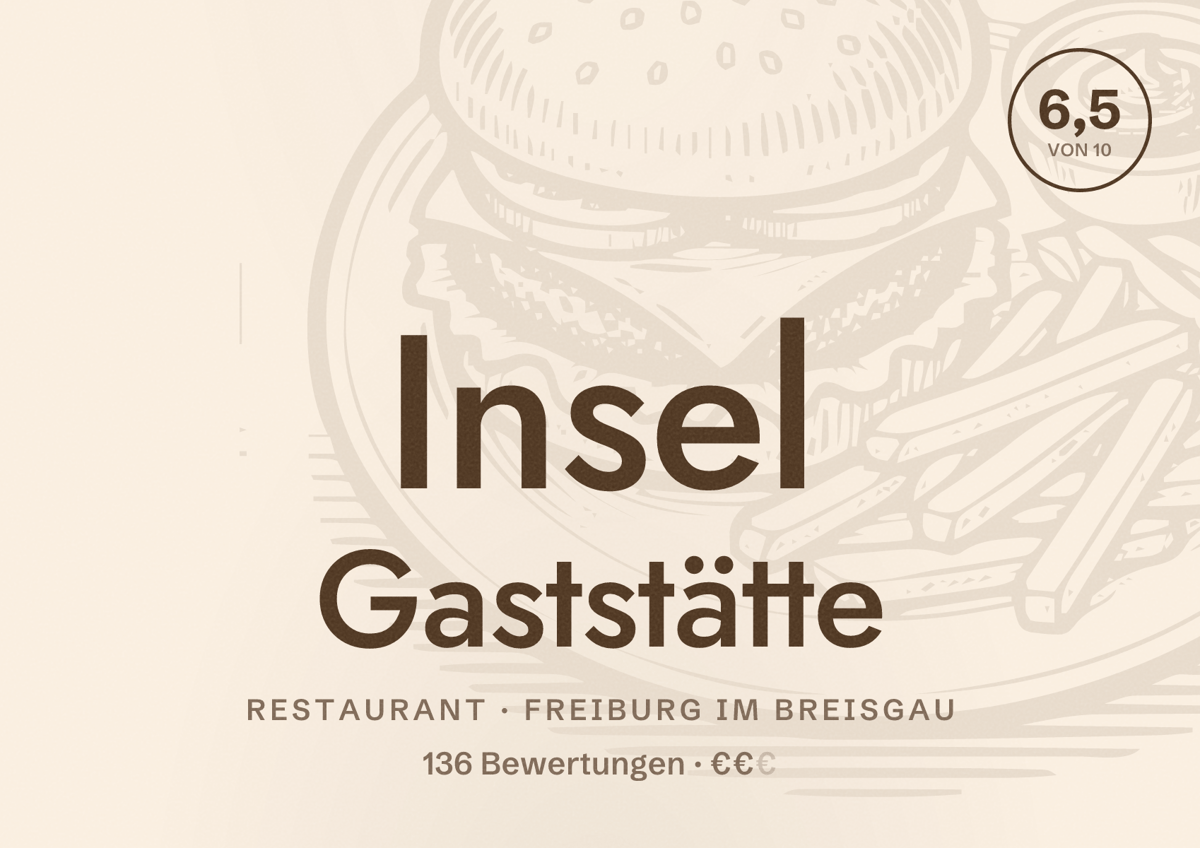 Illustriertes Poster von Insel Gaststätte, Restaurant in Freiburg im Breisgau: Bewertung 6,5 von 10 aus 136 Bewertungen, Preisniveau €€