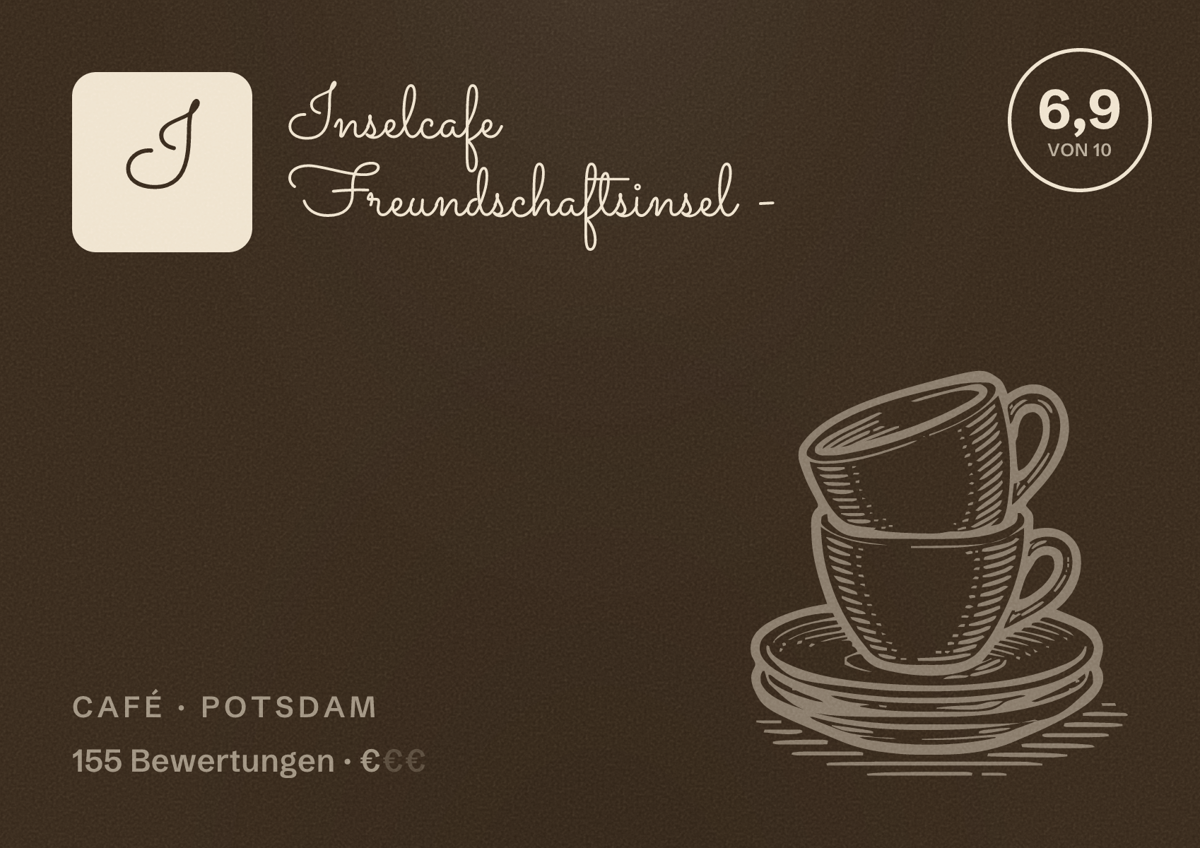 Illustriertes Poster von Inselcafe Freundschaftsinsel -, Café in Potsdam: Bewertung 6,9 von 10 aus 155 Bewertungen, Preisniveau €