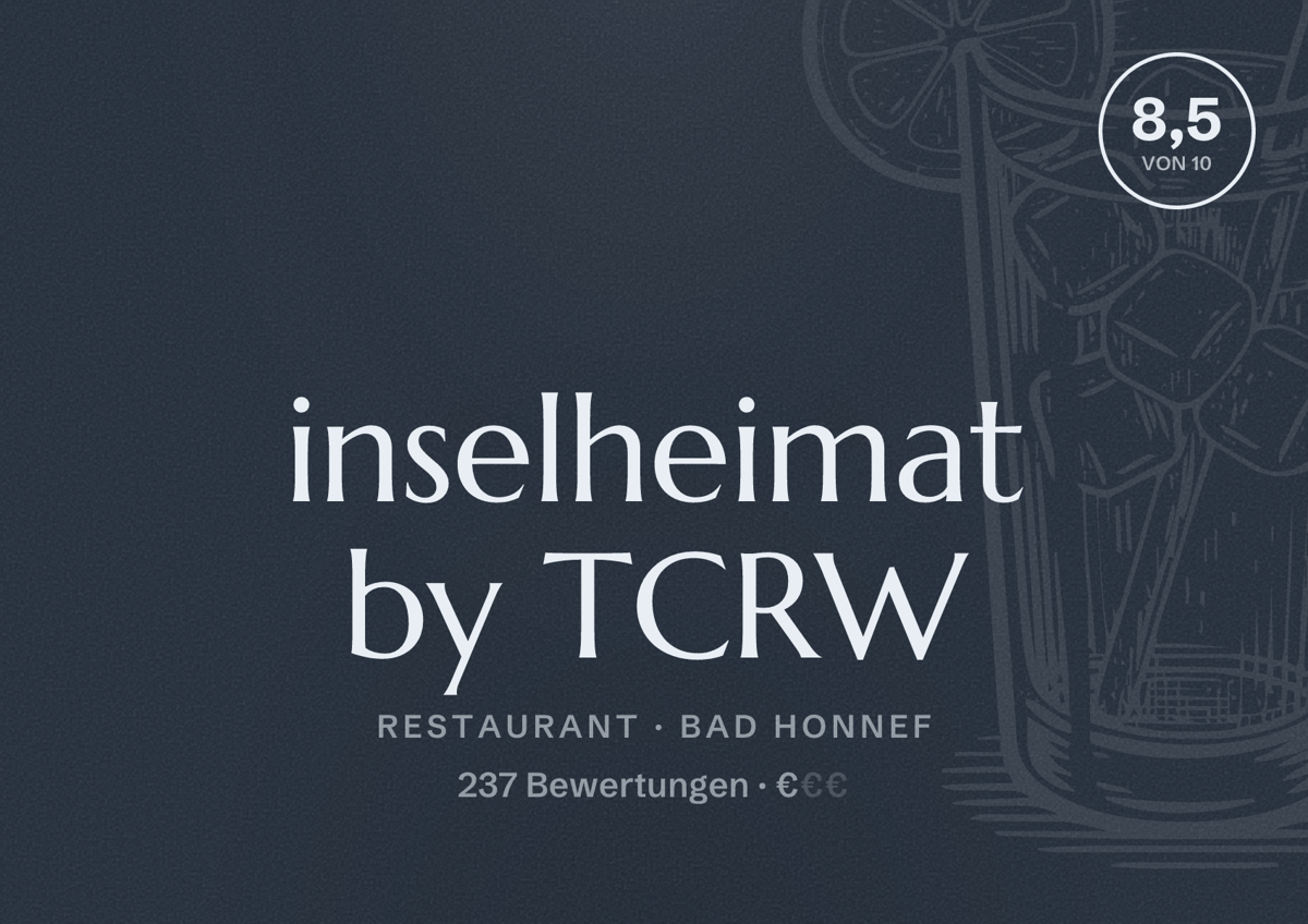Illustriertes Poster von inselheimat by TCRW, Restaurant in Bad Honnef: Bewertung 8,5 von 10 aus 237 Bewertungen, Preisniveau €