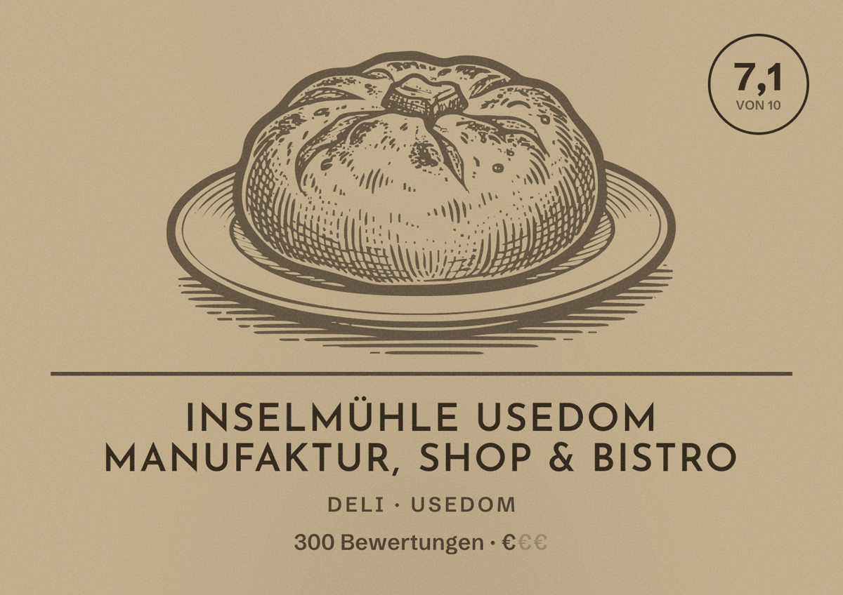 Illustriertes Poster von Inselmühle Usedom Manufaktur, Shop & Bistro, Deli in Usedom: Bewertung 7,1 von 10 aus 300 Bewertungen, Preisniveau €