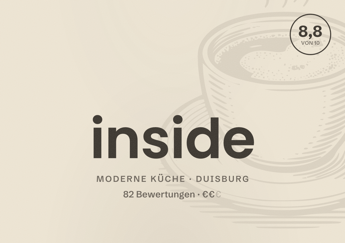 Illustriertes Poster von inside, Moderne Küche in Duisburg: Bewertung 8,8 von 10 aus 82 Bewertungen, Preisniveau €€