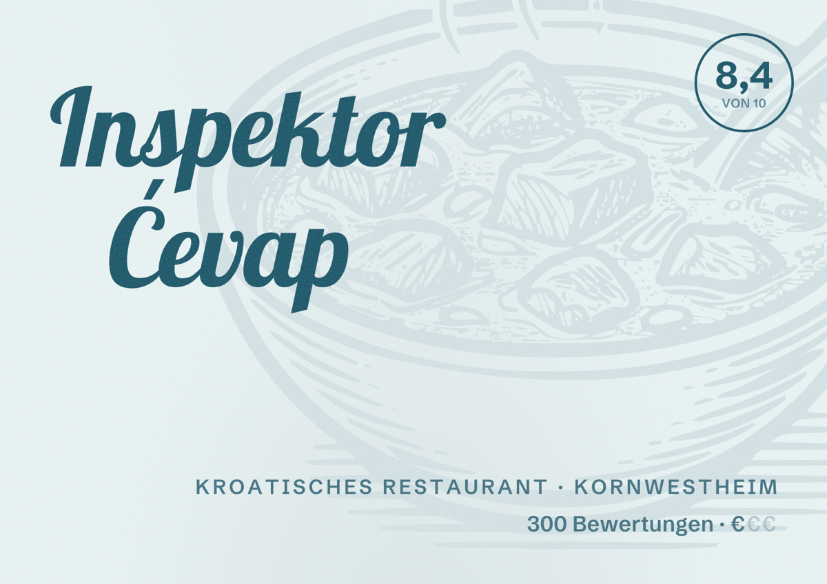 Illustriertes Poster von Inspektor Ćevap, Kroatisches Restaurant in Kornwestheim: Bewertung 8,4 von 10 aus 300 Bewertungen, Preisniveau €