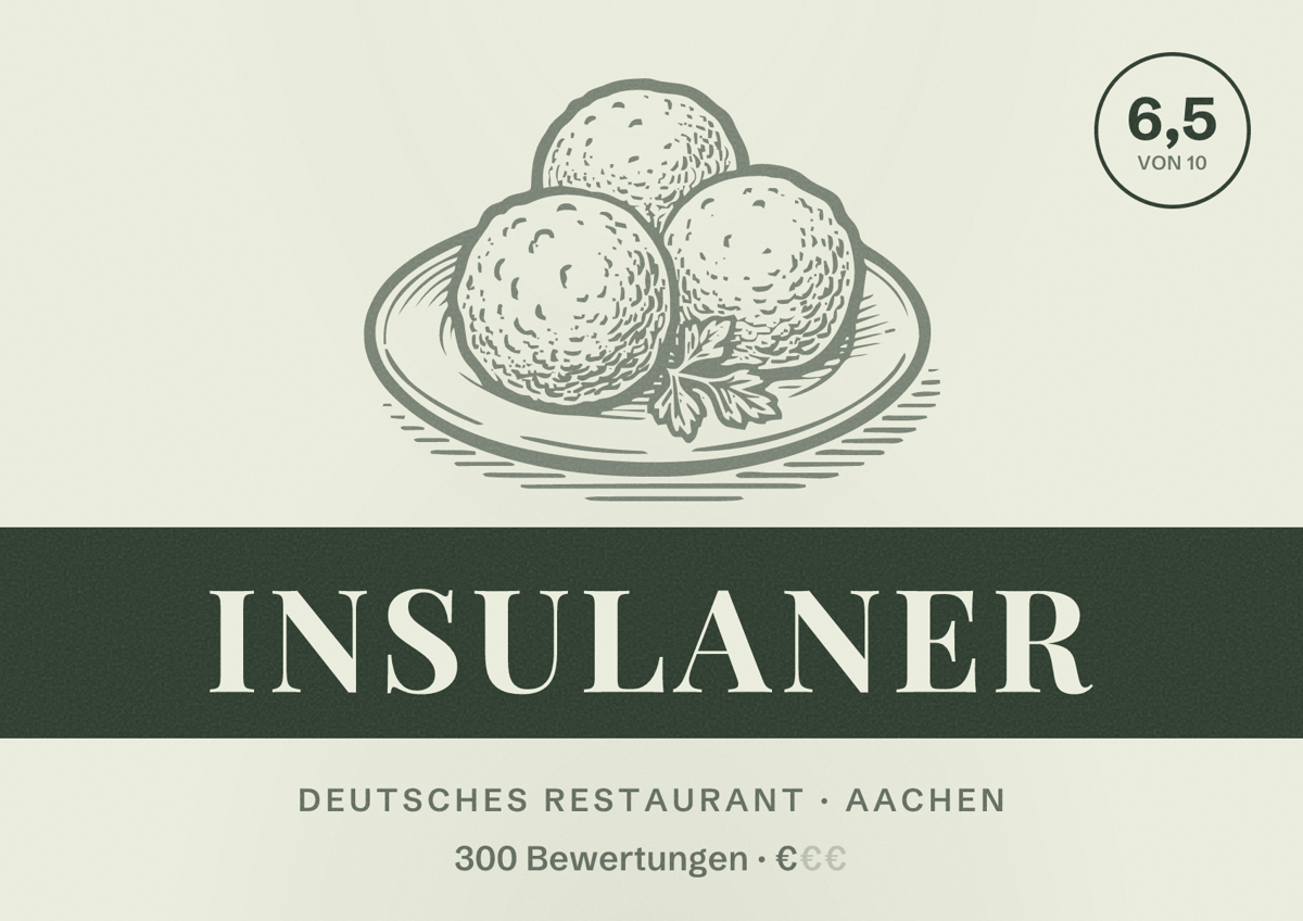 Illustriertes Poster von Insulaner, Deutsches Restaurant in Aachen: Bewertung 6,5 von 10 aus 300 Bewertungen, Preisniveau €