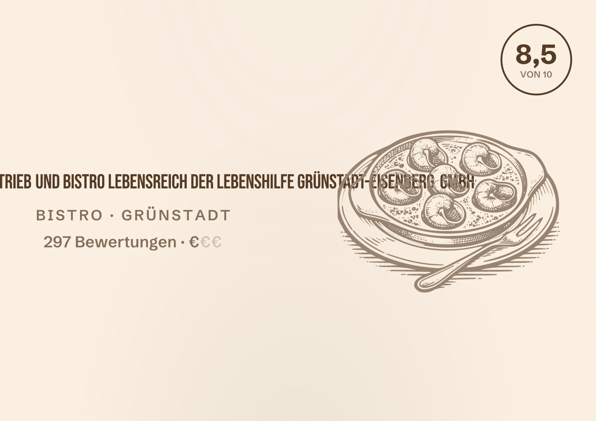 Illustriertes Poster von Integrationsbetrieb und Bistro Lebensreich der Lebenshilfe Grünstadt-Eisenberg GmbH, Bistro in Grünstadt: Bewertung 8,5 von 10 aus 297 Bewertungen, Preisniveau €