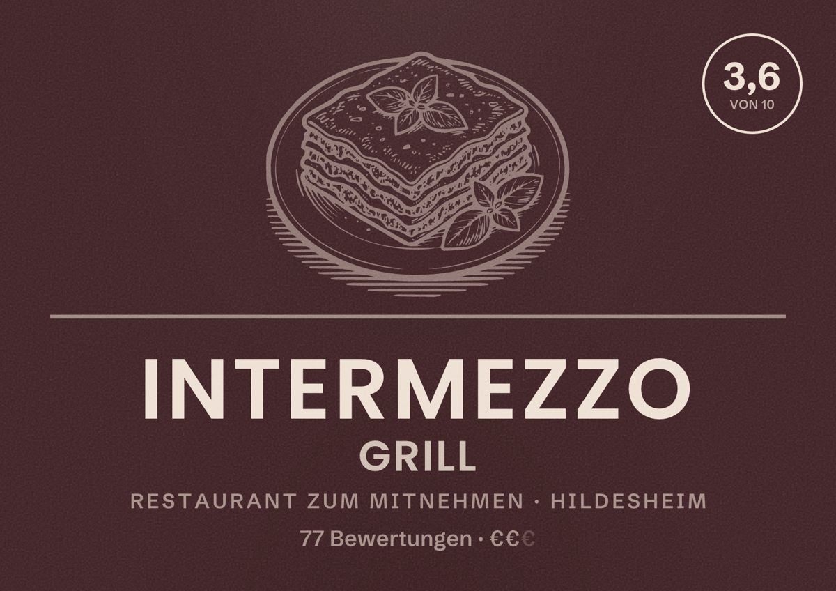 Illustriertes Poster von Intermezzo Grill, Restaurant zum Mitnehmen in Hildesheim: Bewertung 3,6 von 10 aus 77 Bewertungen, Preisniveau €€
