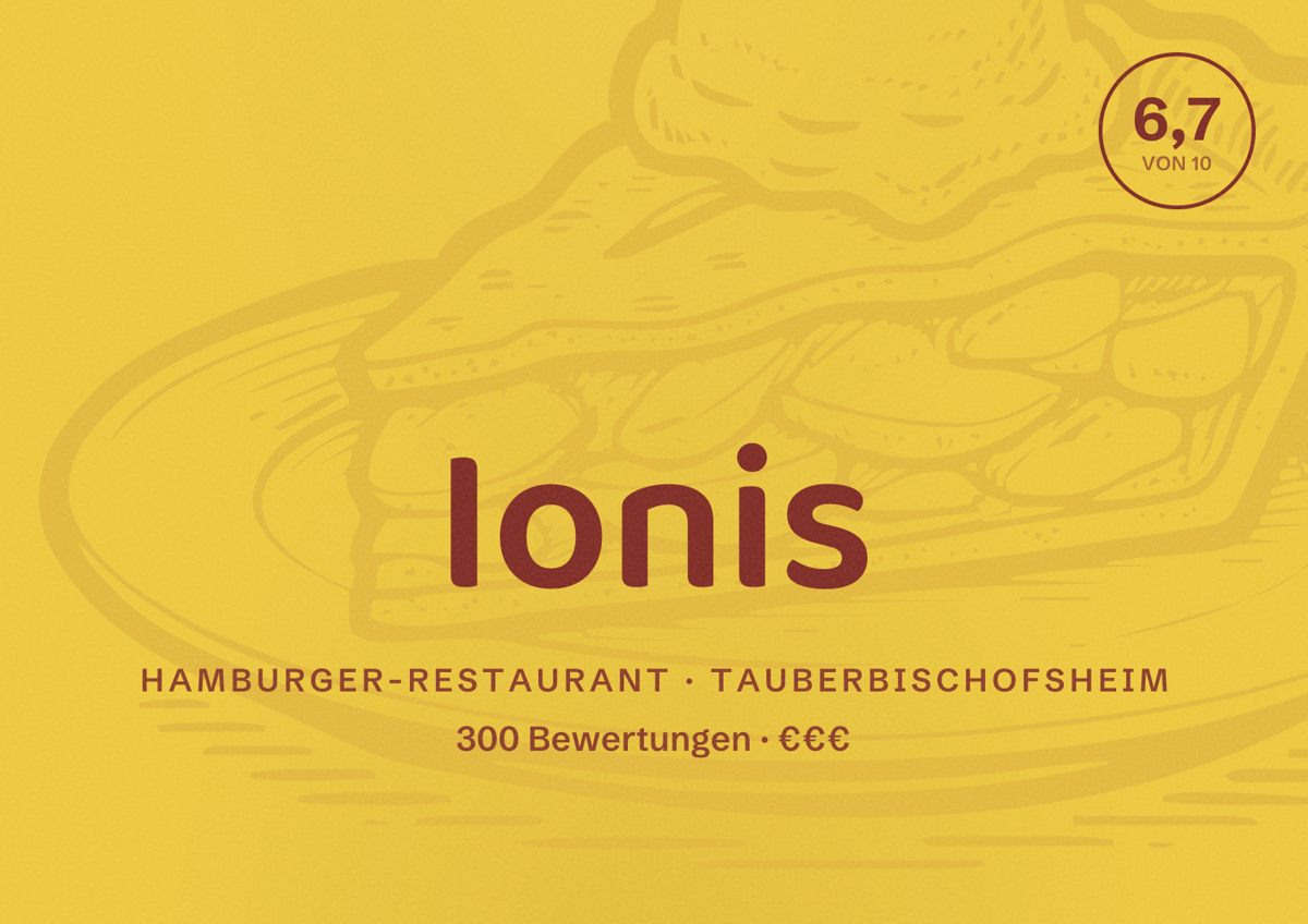 Illustriertes Poster von Ionis, Hamburger-Restaurant in Tauberbischofsheim: Bewertung 6,7 von 10 aus 300 Bewertungen, Preisniveau €€€
