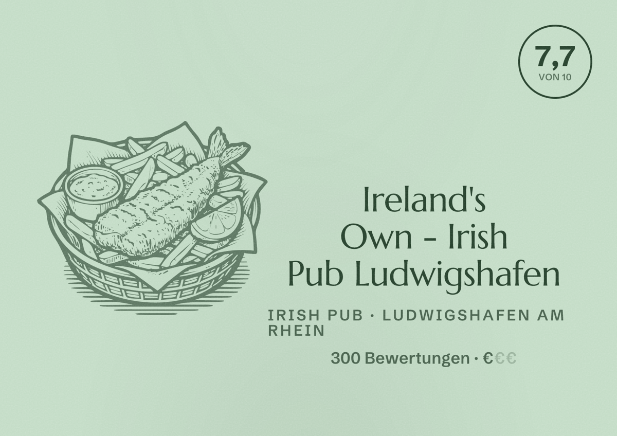 Illustriertes Poster von Ireland's Own - Irish Pub Ludwigshafen, Irish Pub in Ludwigshafen am Rhein: Bewertung 7,7 von 10 aus 300 Bewertungen, Preisniveau €