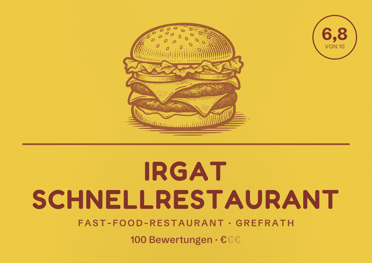 Illustriertes Poster von Irgat Schnellrestaurant, Fast-Food-Restaurant in Grefrath: Bewertung 6,8 von 10 aus 100 Bewertungen, Preisniveau €