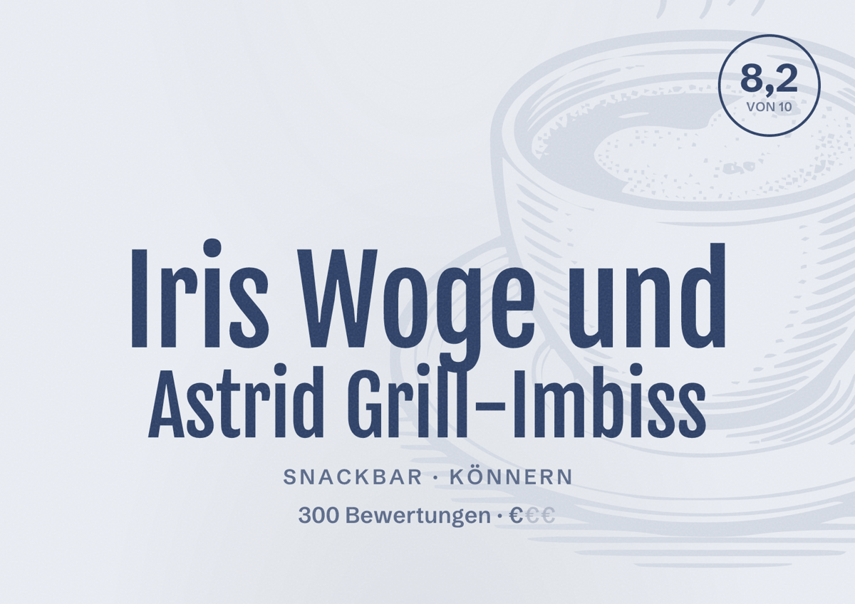 Illustriertes Poster von Iris Woge und Astrid Grill-Imbiss, Snackbar in Könnern: Bewertung 8,2 von 10 aus 300 Bewertungen, Preisniveau €