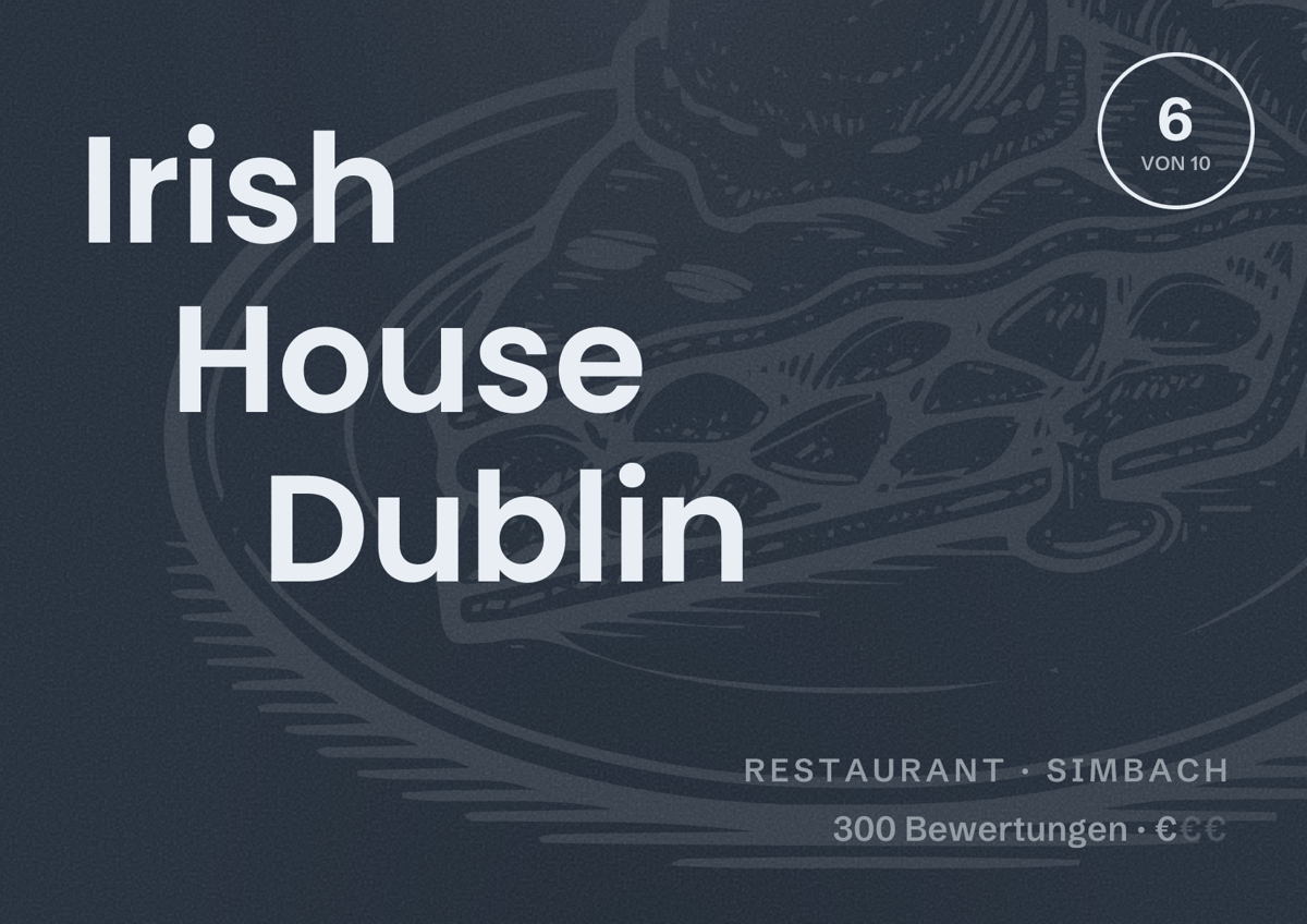Illustriertes Poster von Irish House Dublin, Restaurant in Simbach: Bewertung 6 von 10 aus 300 Bewertungen, Preisniveau €