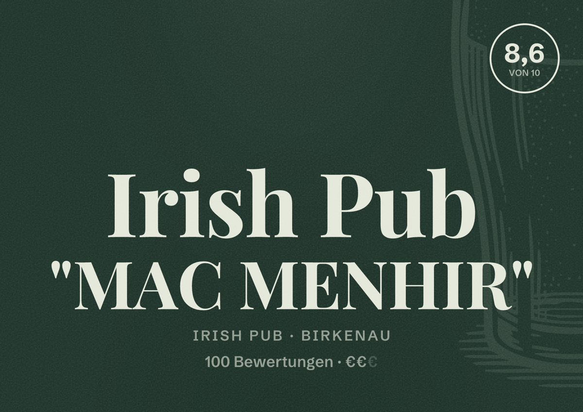 Illustriertes Poster von Irish Pub "MAC MENHIR", Irish Pub in Birkenau: Bewertung 8,6 von 10 aus 100 Bewertungen, Preisniveau €€