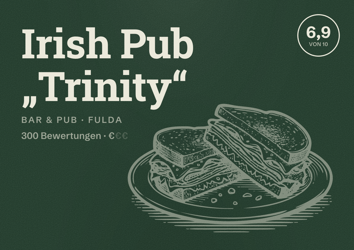 Illustriertes Poster von Irish Pub „Trinity“, Bar & Pub in Fulda: Bewertung 6,9 von 10 aus 300 Bewertungen, Preisniveau €