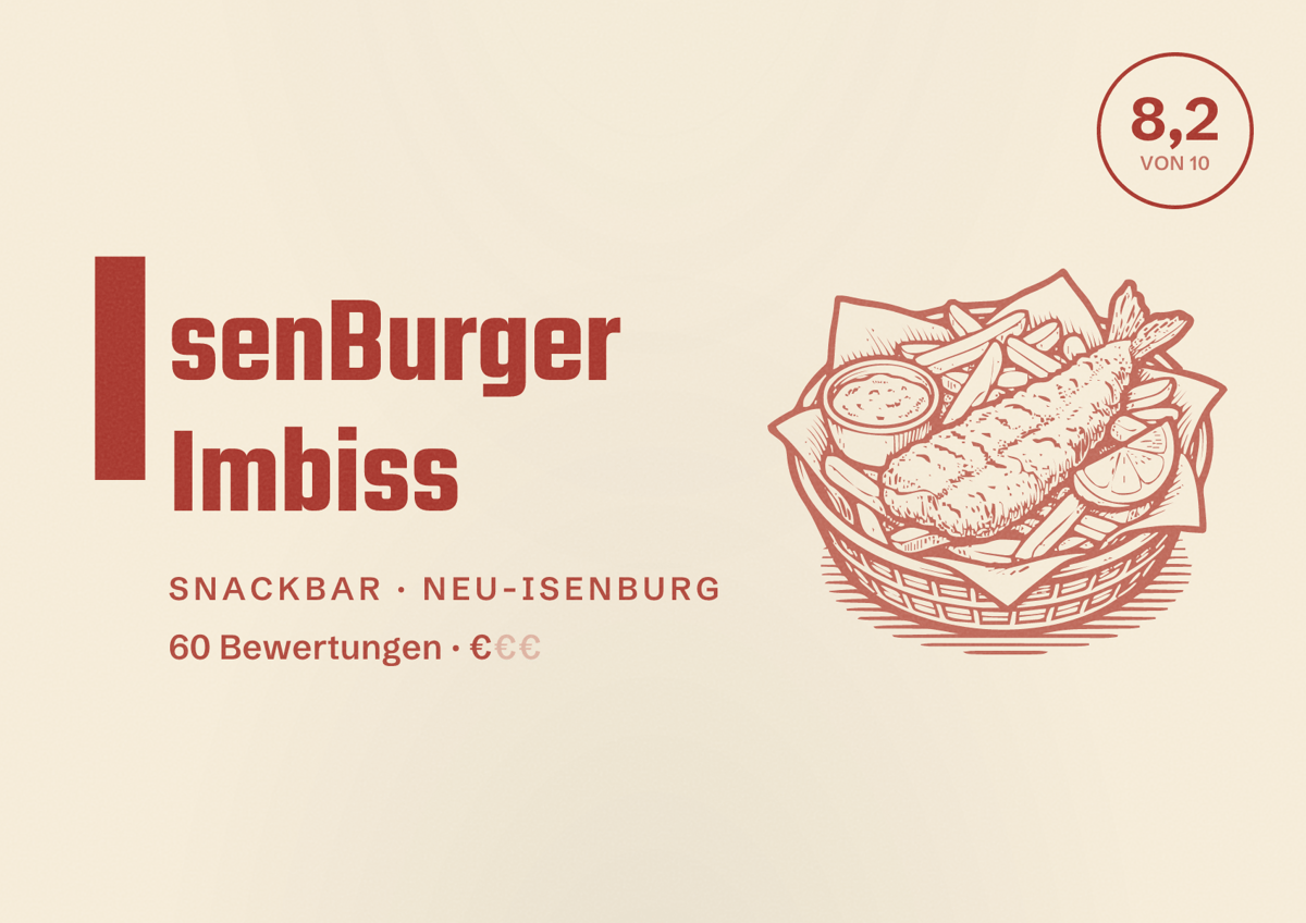 Illustriertes Poster von IsenBurger Imbiss, Snackbar in Neu-Isenburg: Bewertung 8,2 von 10 aus 60 Bewertungen, Preisniveau €