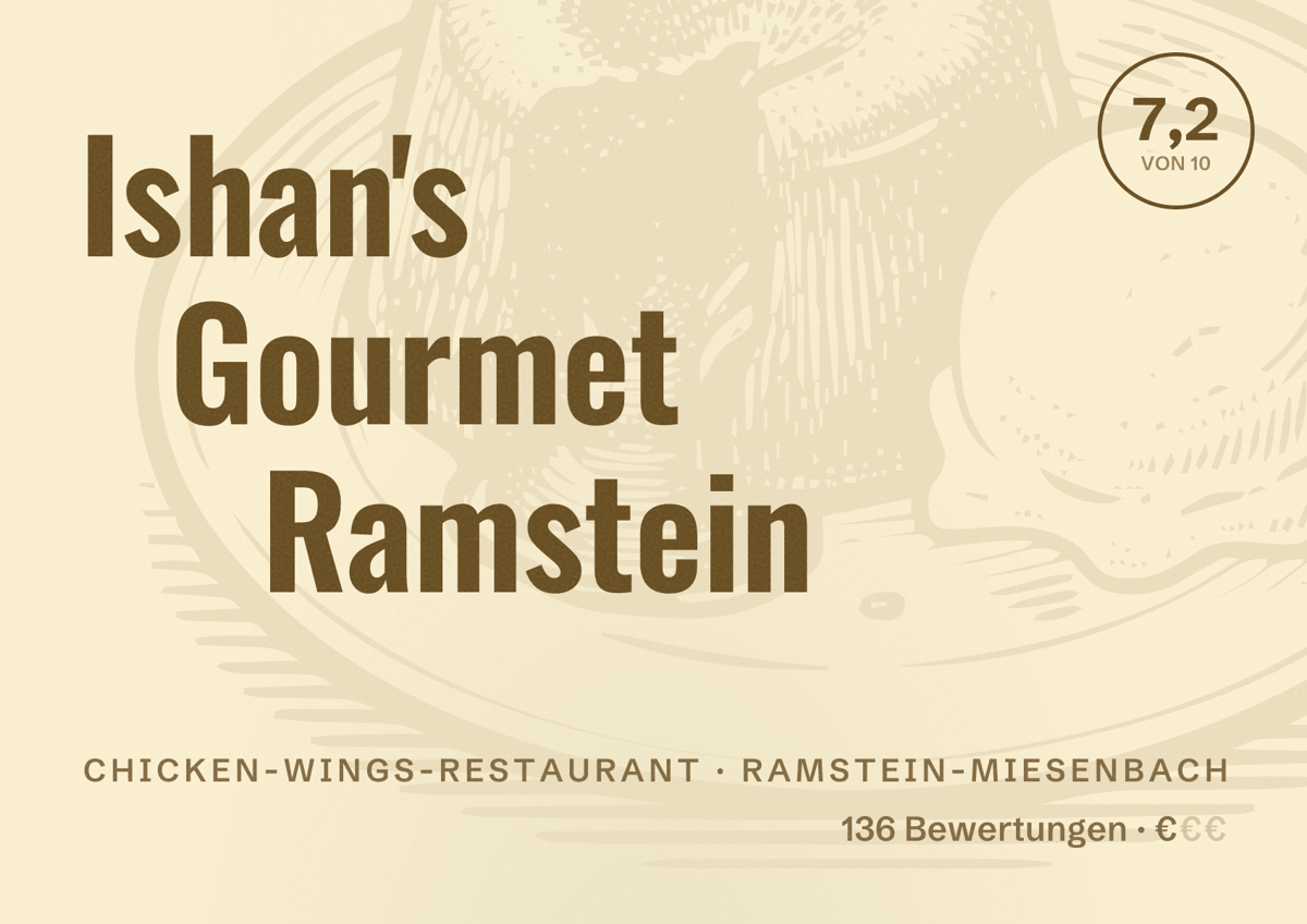 Illustriertes Poster von Ishan's Gourmet Ramstein, Chicken-Wings-Restaurant in Ramstein-Miesenbach: Bewertung 7,2 von 10 aus 136 Bewertungen, Preisniveau €