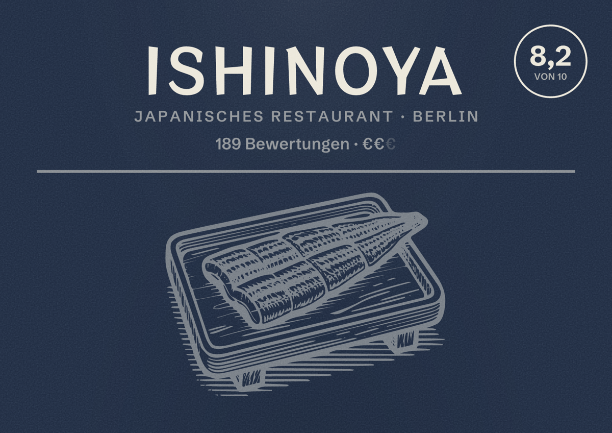 Illustriertes Poster von Ishinoya, Japanisches Restaurant in Berlin: Bewertung 8,2 von 10 aus 189 Bewertungen, Preisniveau €€