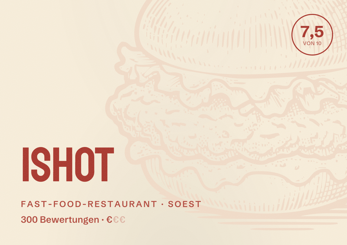 Illustriertes Poster von Ishot, Fast-Food-Restaurant in Soest: Bewertung 7,5 von 10 aus 300 Bewertungen, Preisniveau €