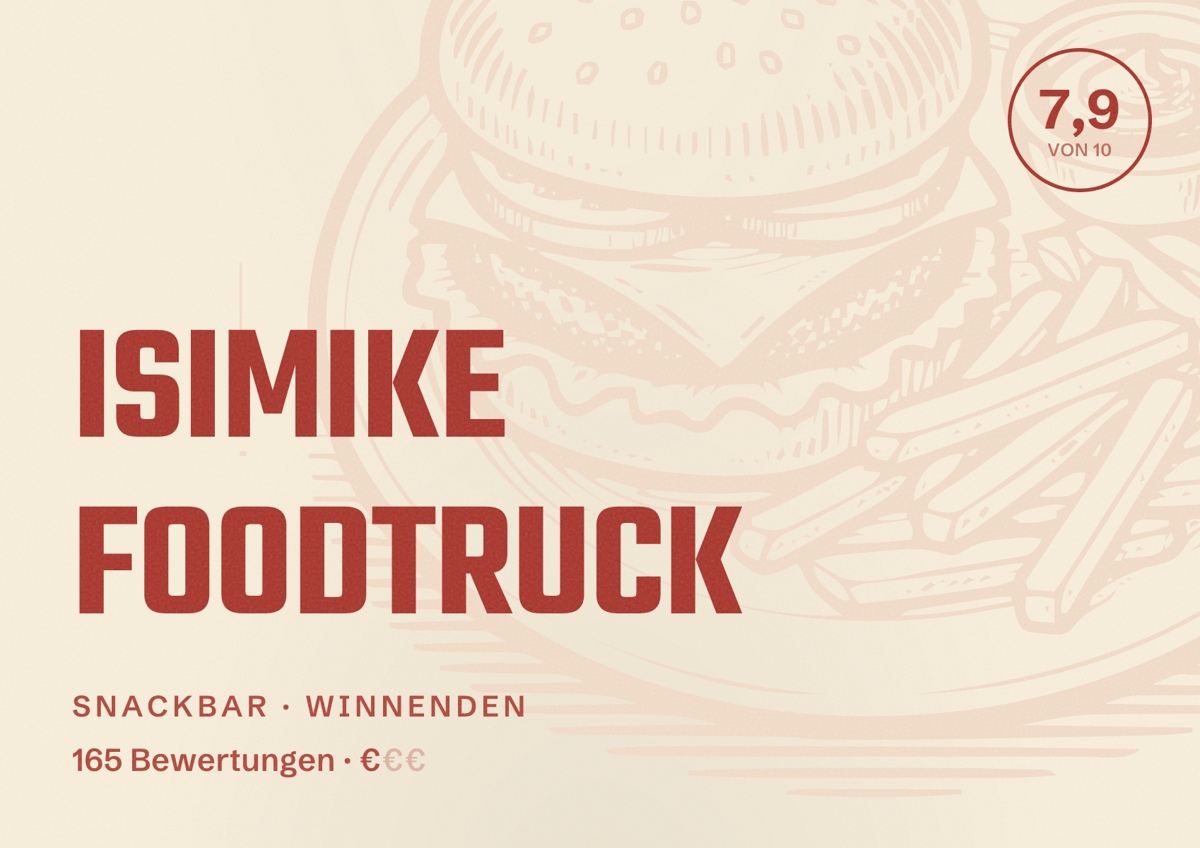 Illustriertes Poster von ISIMIKE FOODTRUCK, Snackbar in Winnenden: Bewertung 7,9 von 10 aus 165 Bewertungen, Preisniveau €