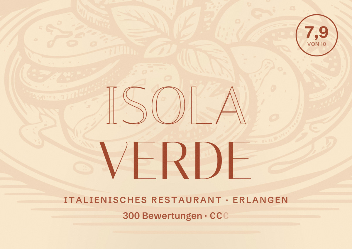 Illustriertes Poster von Isola Verde, Italienisches Restaurant in Erlangen: Bewertung 7,9 von 10 aus 300 Bewertungen, Preisniveau €€
