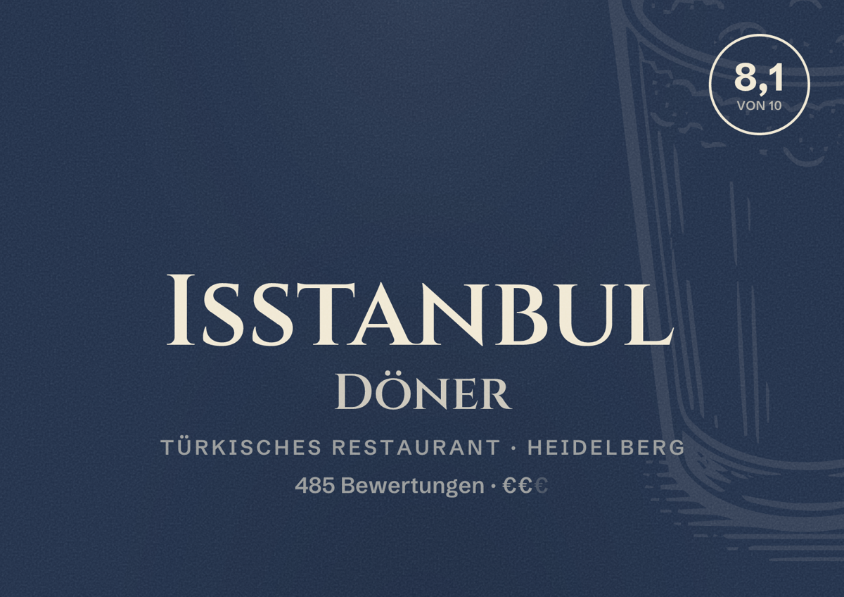 Illustriertes Poster von Isstanbul Döner, Türkisches Restaurant in Heidelberg: Bewertung 8,1 von 10 aus 485 Bewertungen, Preisniveau €€
