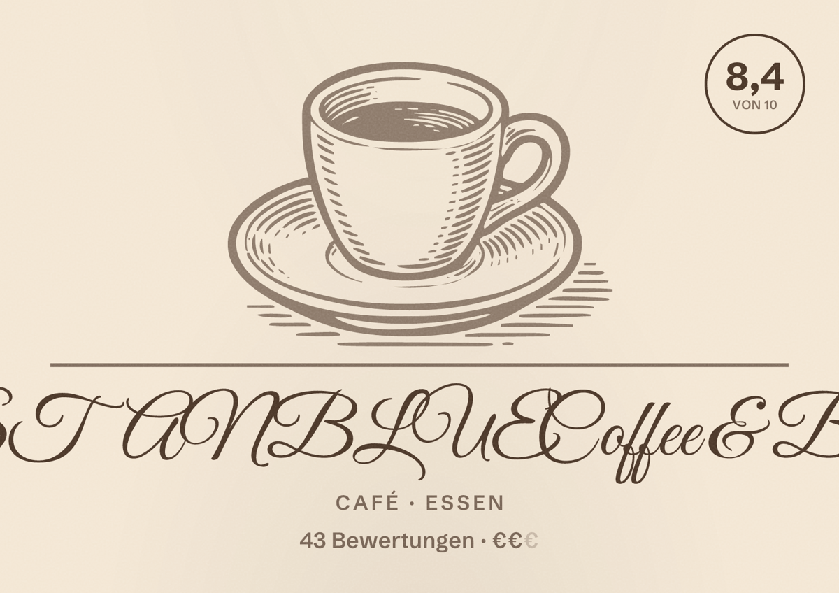 Illustriertes Poster von ISTANBLUE Coffee & Brunch, Café in Essen: Bewertung 8,4 von 10 aus 43 Bewertungen, Preisniveau €€