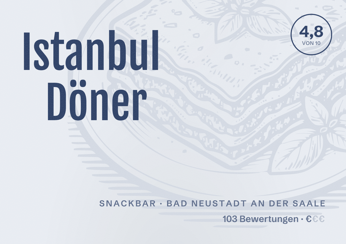 Illustriertes Poster von Istanbul Döner, Snackbar in Bad Neustadt an der Saale: Bewertung 4,8 von 10 aus 103 Bewertungen, Preisniveau €