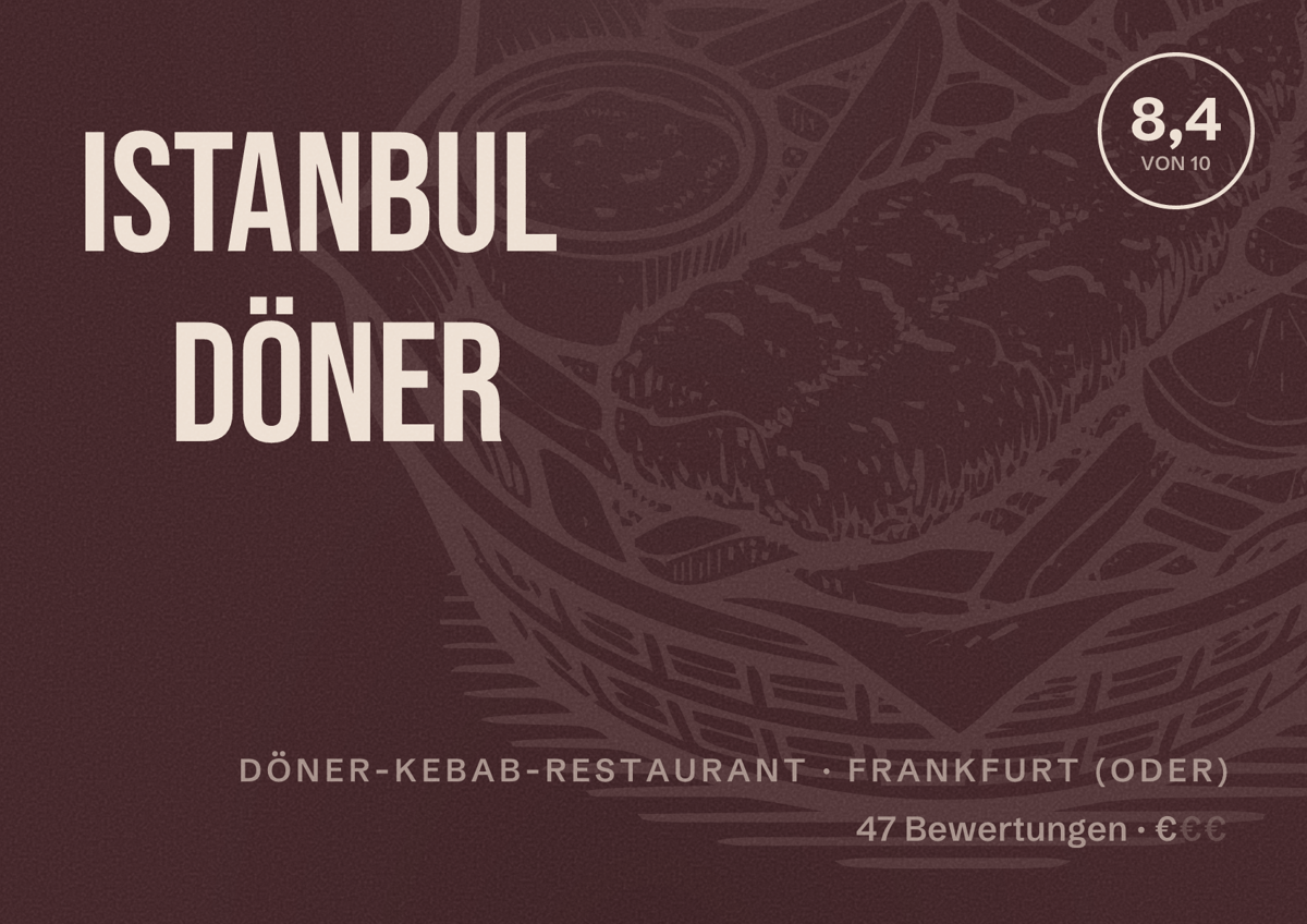Illustriertes Poster von Istanbul Döner, Döner-Kebab-Restaurant in Frankfurt (Oder): Bewertung 8,4 von 10 aus 47 Bewertungen, Preisniveau €