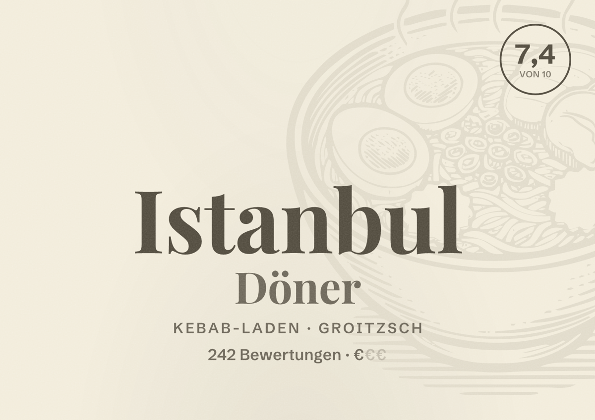 Illustriertes Poster von Istanbul Döner, Kebab-Laden in Groitzsch: Bewertung 7,4 von 10 aus 242 Bewertungen, Preisniveau €