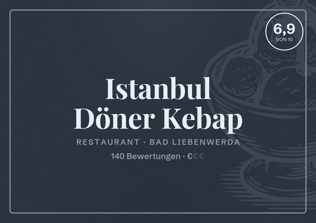 Illustriertes Poster von Istanbul Döner Kebap, Restaurant in Bad Liebenwerda: Bewertung 6,9 von 10 aus 140 Bewertungen, Preisniveau €