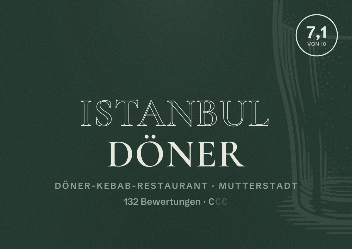 Illustriertes Poster von Istanbul Döner, Döner-Kebab-Restaurant in Mutterstadt: Bewertung 7,1 von 10 aus 132 Bewertungen, Preisniveau €
