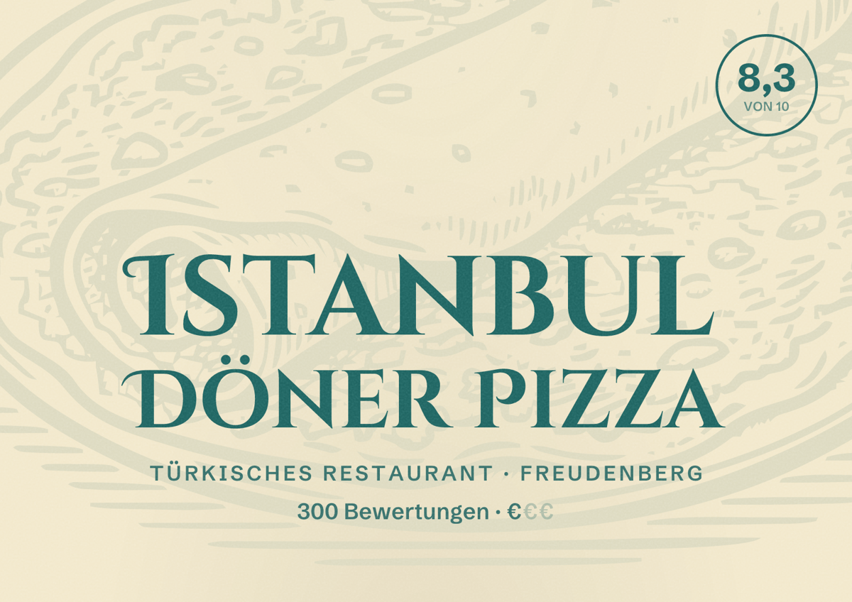 Illustriertes Poster von Istanbul Döner Pizza, Türkisches Restaurant in Freudenberg: Bewertung 8,3 von 10 aus 300 Bewertungen, Preisniveau €