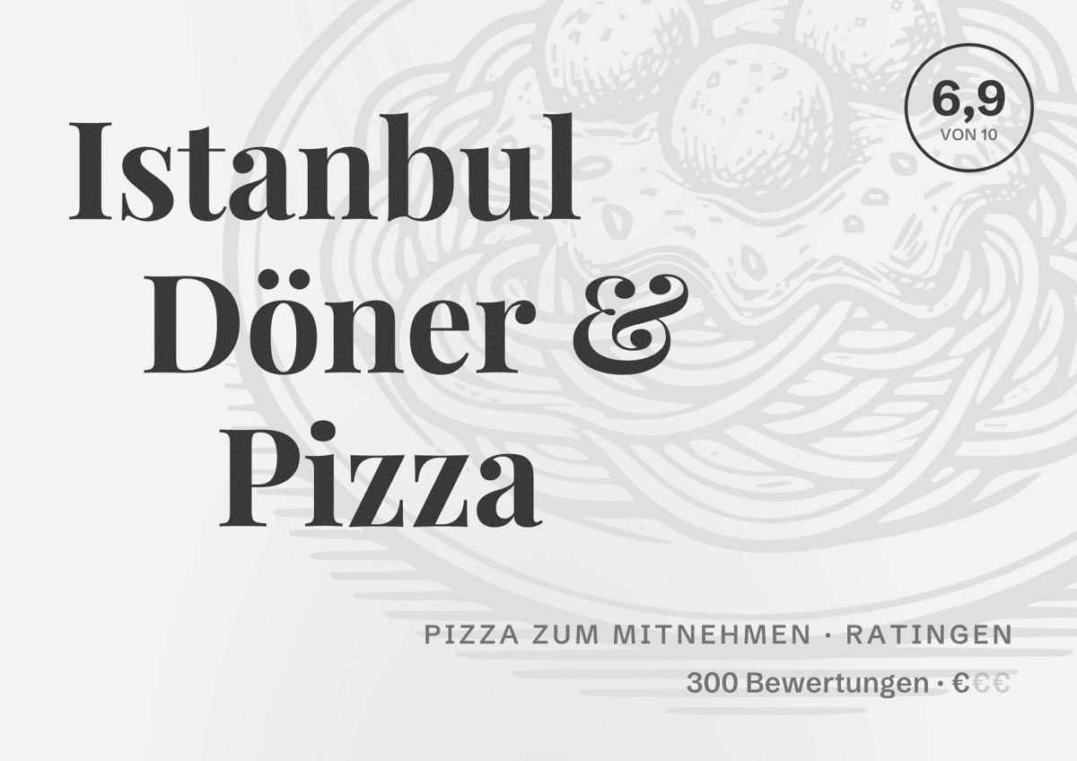 Illustriertes Poster von Istanbul Döner & Pizza, Pizza zum Mitnehmen in Ratingen: Bewertung 6,9 von 10 aus 300 Bewertungen, Preisniveau €