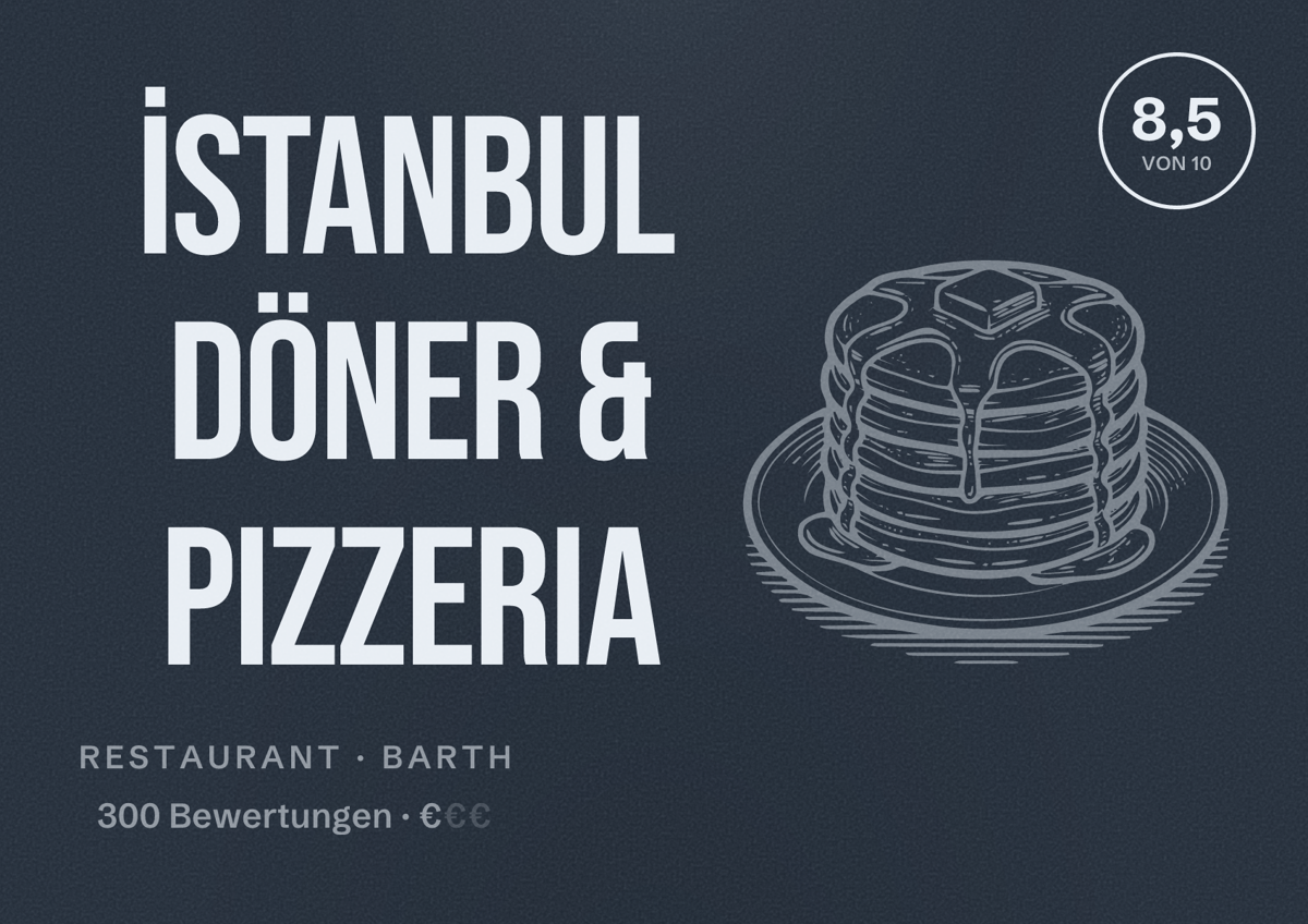 Illustriertes Poster von İstanbul Döner & Pizzeria, Restaurant in Barth: Bewertung 8,5 von 10 aus 300 Bewertungen, Preisniveau €