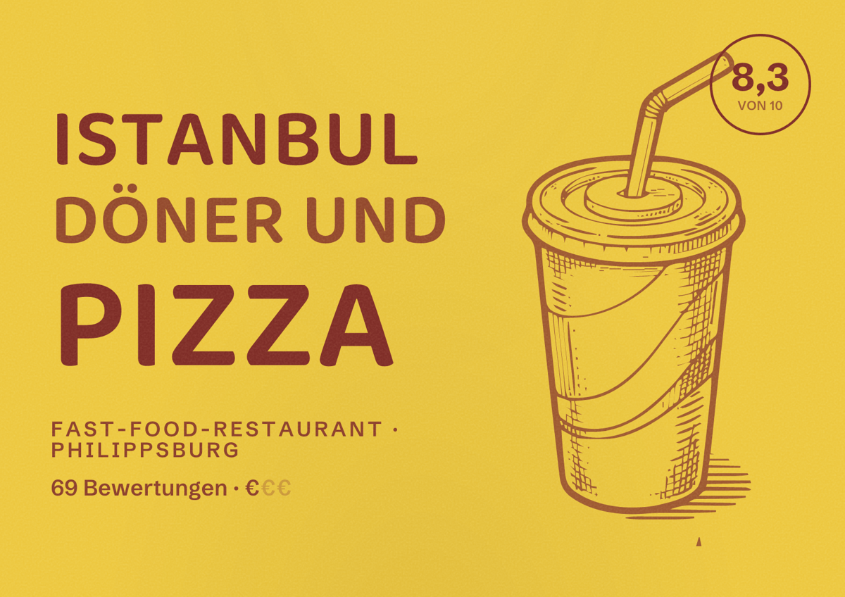 Illustriertes Poster von Istanbul Döner Und Pizza, Fast-Food-Restaurant in Philippsburg: Bewertung 8,3 von 10 aus 69 Bewertungen, Preisniveau €