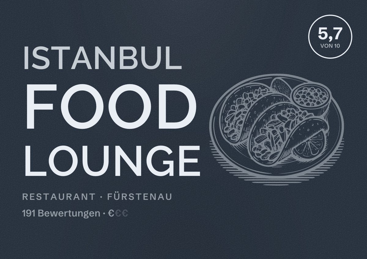 Illustriertes Poster von Istanbul Food Lounge, Restaurant in Fürstenau: Bewertung 5,7 von 10 aus 191 Bewertungen, Preisniveau €