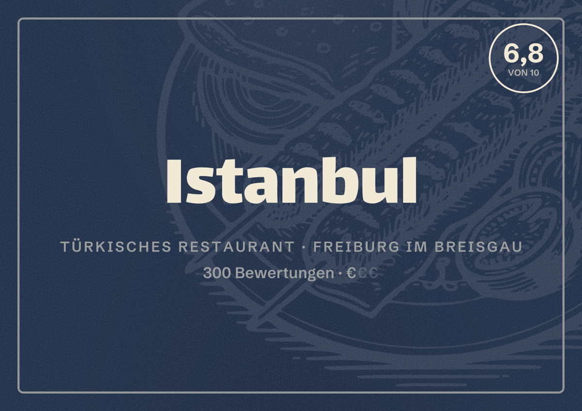 Illustriertes Poster von Istanbul, Türkisches Restaurant in Freiburg im Breisgau: Bewertung 6,8 von 10 aus 300 Bewertungen, Preisniveau €