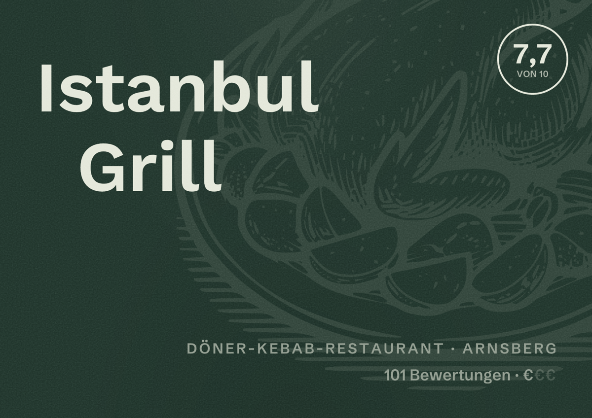 Illustriertes Poster von Istanbul Grill, Döner-Kebab-Restaurant in Arnsberg: Bewertung 7,7 von 10 aus 101 Bewertungen, Preisniveau €