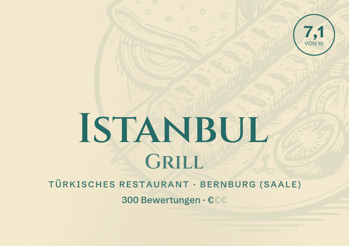 Illustriertes Poster von Istanbul Grill, Türkisches Restaurant in Bernburg (Saale): Bewertung 7,1 von 10 aus 300 Bewertungen, Preisniveau €