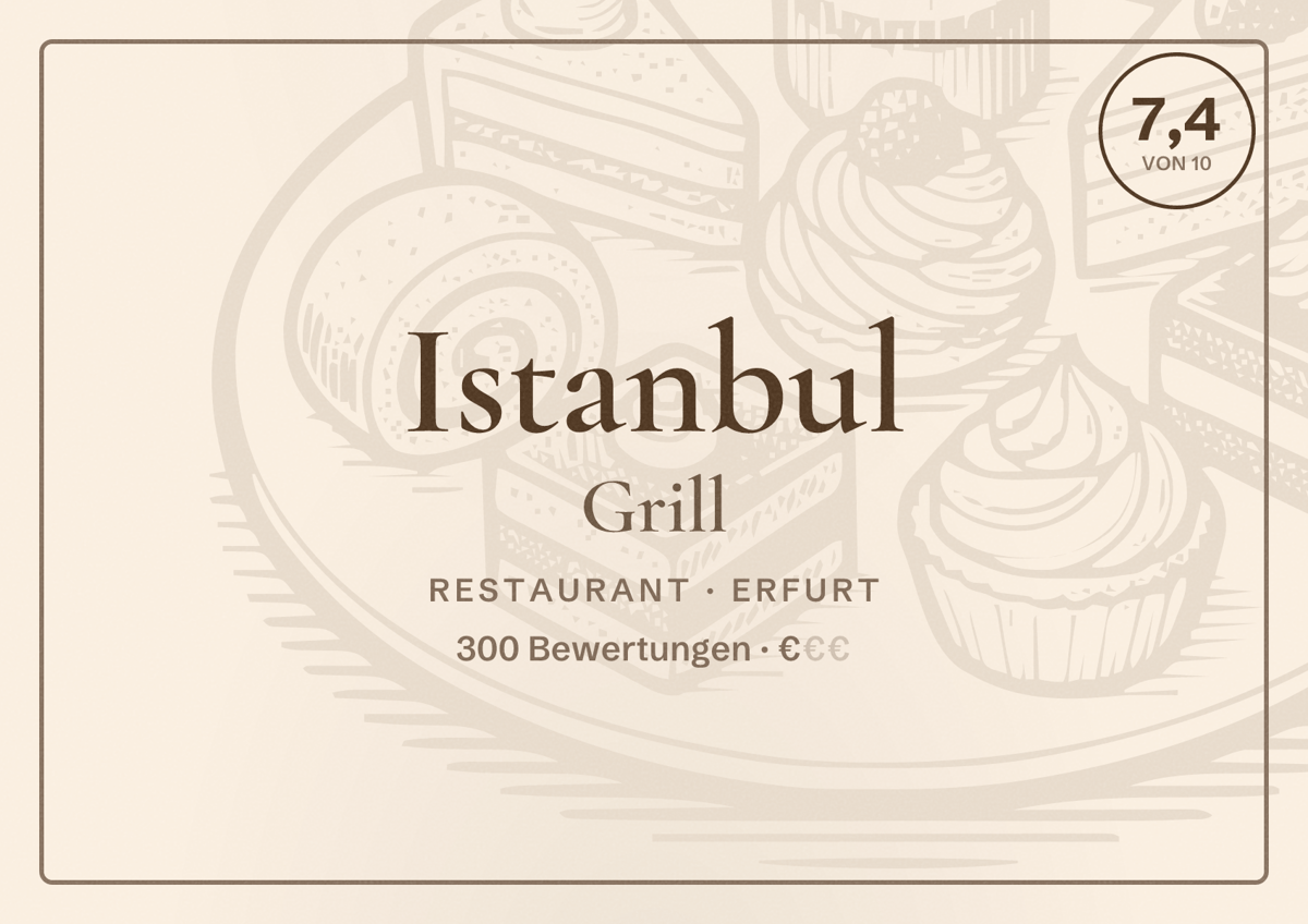 Illustriertes Poster von Istanbul Grill, Restaurant in Erfurt: Bewertung 7,4 von 10 aus 300 Bewertungen, Preisniveau €