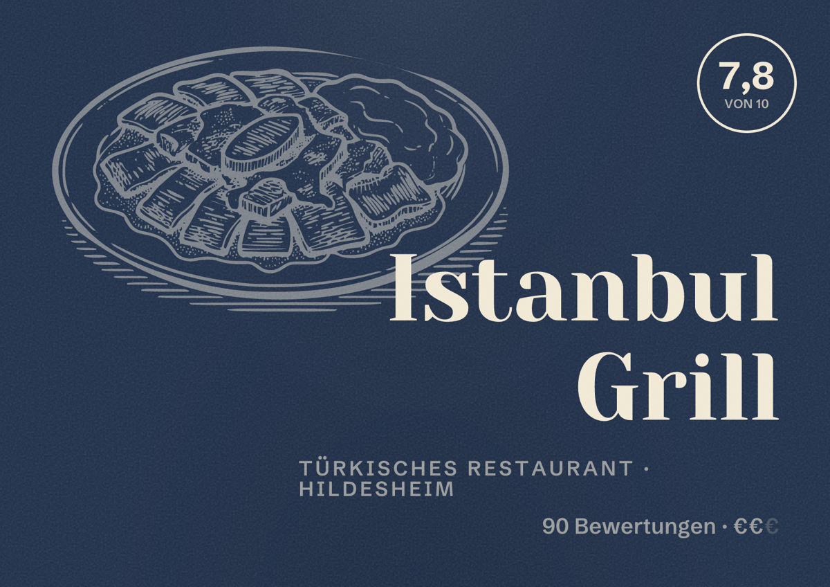 Illustriertes Poster von Istanbul Grill, Türkisches Restaurant in Hildesheim: Bewertung 7,8 von 10 aus 90 Bewertungen, Preisniveau €€