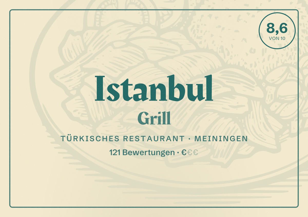 Illustriertes Poster von Istanbul Grill, Türkisches Restaurant in Meiningen: Bewertung 8,6 von 10 aus 121 Bewertungen, Preisniveau €