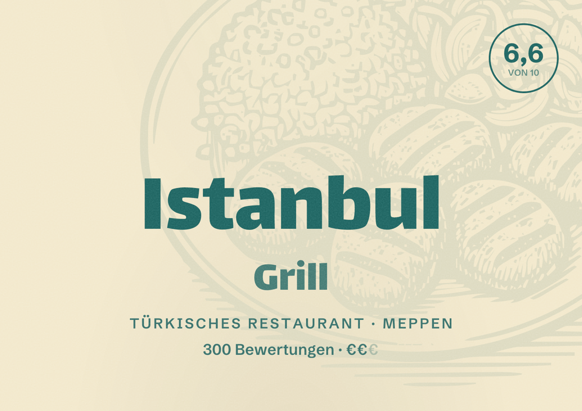 Illustriertes Poster von Istanbul Grill, Türkisches Restaurant in Meppen: Bewertung 6,6 von 10 aus 300 Bewertungen, Preisniveau €€