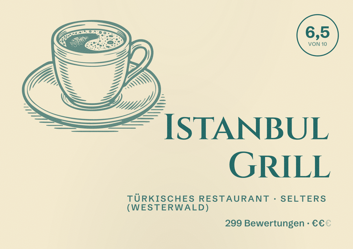 Illustriertes Poster von Istanbul Grill, Türkisches Restaurant in Selters (Westerwald): Bewertung 6,5 von 10 aus 299 Bewertungen, Preisniveau €€