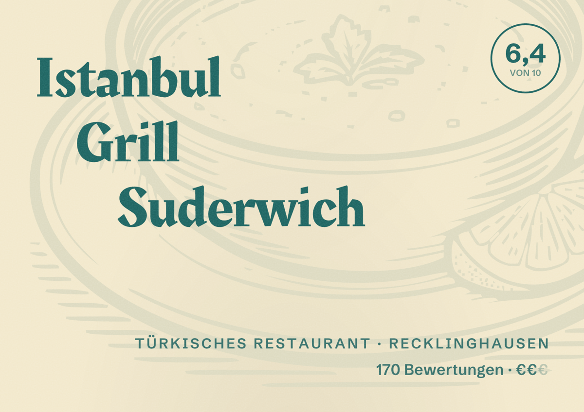 Illustriertes Poster von Istanbul Grill Suderwich, Türkisches Restaurant in Recklinghausen: Bewertung 6,4 von 10 aus 170 Bewertungen, Preisniveau €€