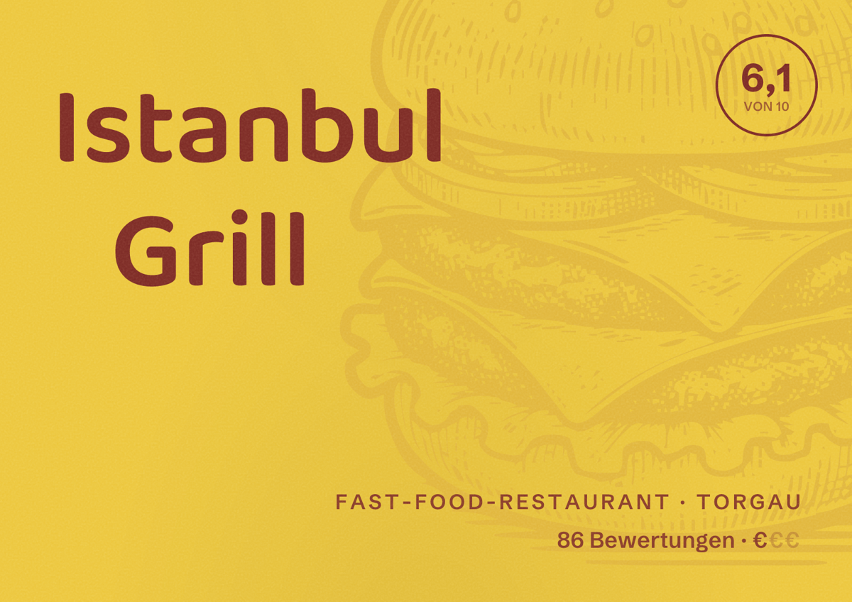 Illustriertes Poster von Istanbul Grill, Fast-Food-Restaurant in Torgau: Bewertung 6,1 von 10 aus 86 Bewertungen, Preisniveau €
