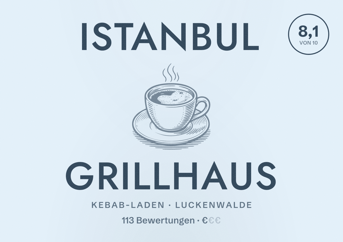 Illustriertes Poster von Istanbul Grillhaus, Kebab-Laden in Luckenwalde: Bewertung 8,1 von 10 aus 113 Bewertungen, Preisniveau €