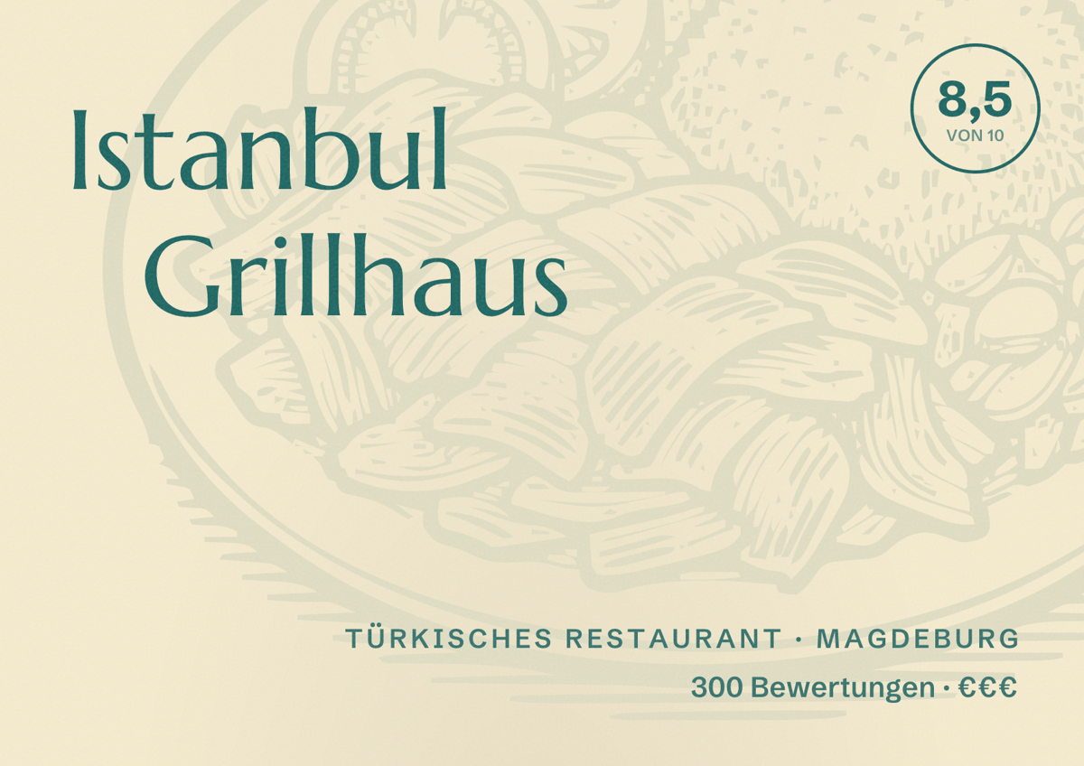 Illustriertes Poster von Istanbul Grillhaus, Türkisches Restaurant in Magdeburg: Bewertung 8,5 von 10 aus 300 Bewertungen, Preisniveau €€€