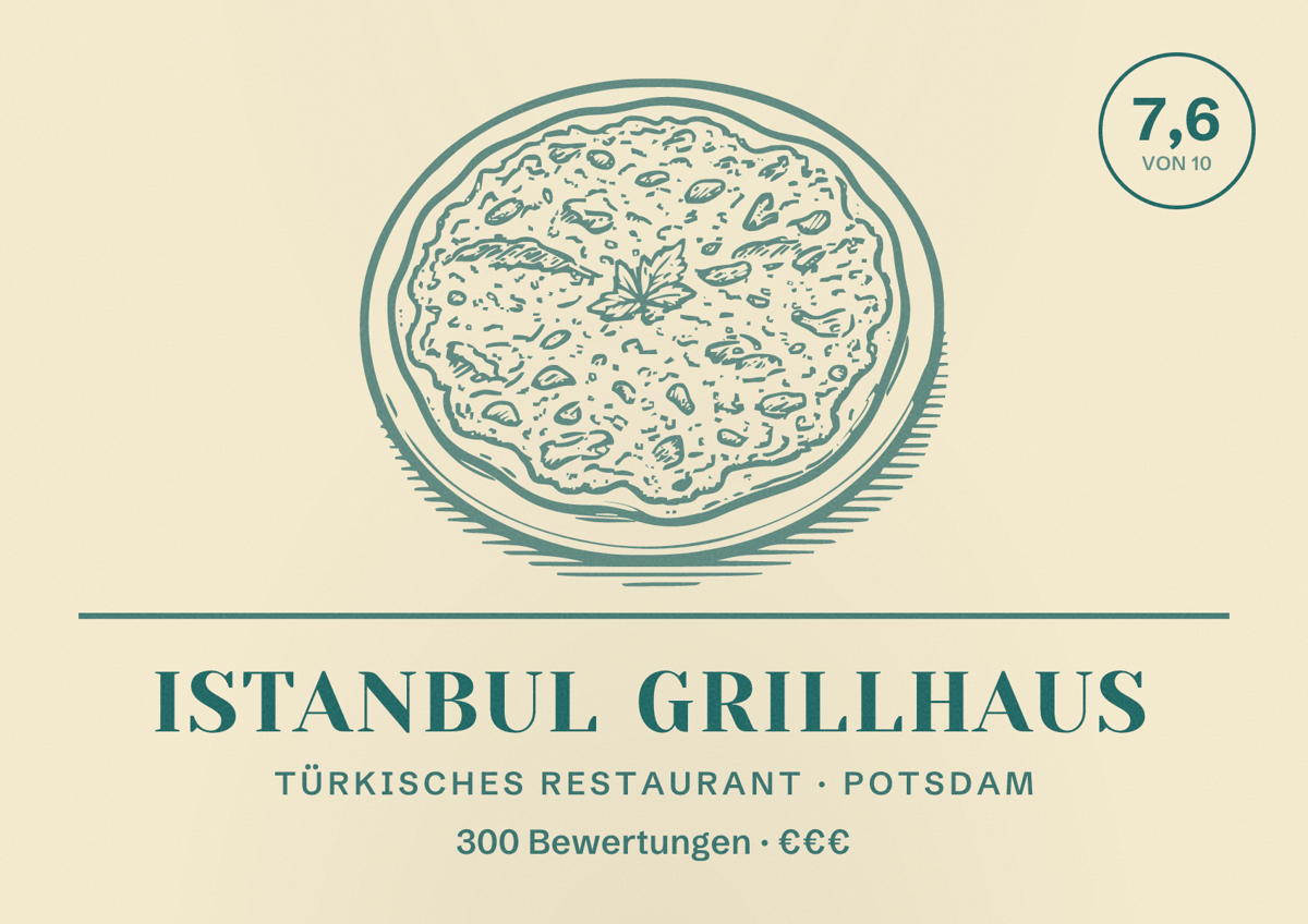 Illustriertes Poster von Istanbul Grillhaus, Türkisches Restaurant in Potsdam: Bewertung 7,6 von 10 aus 300 Bewertungen, Preisniveau €€€