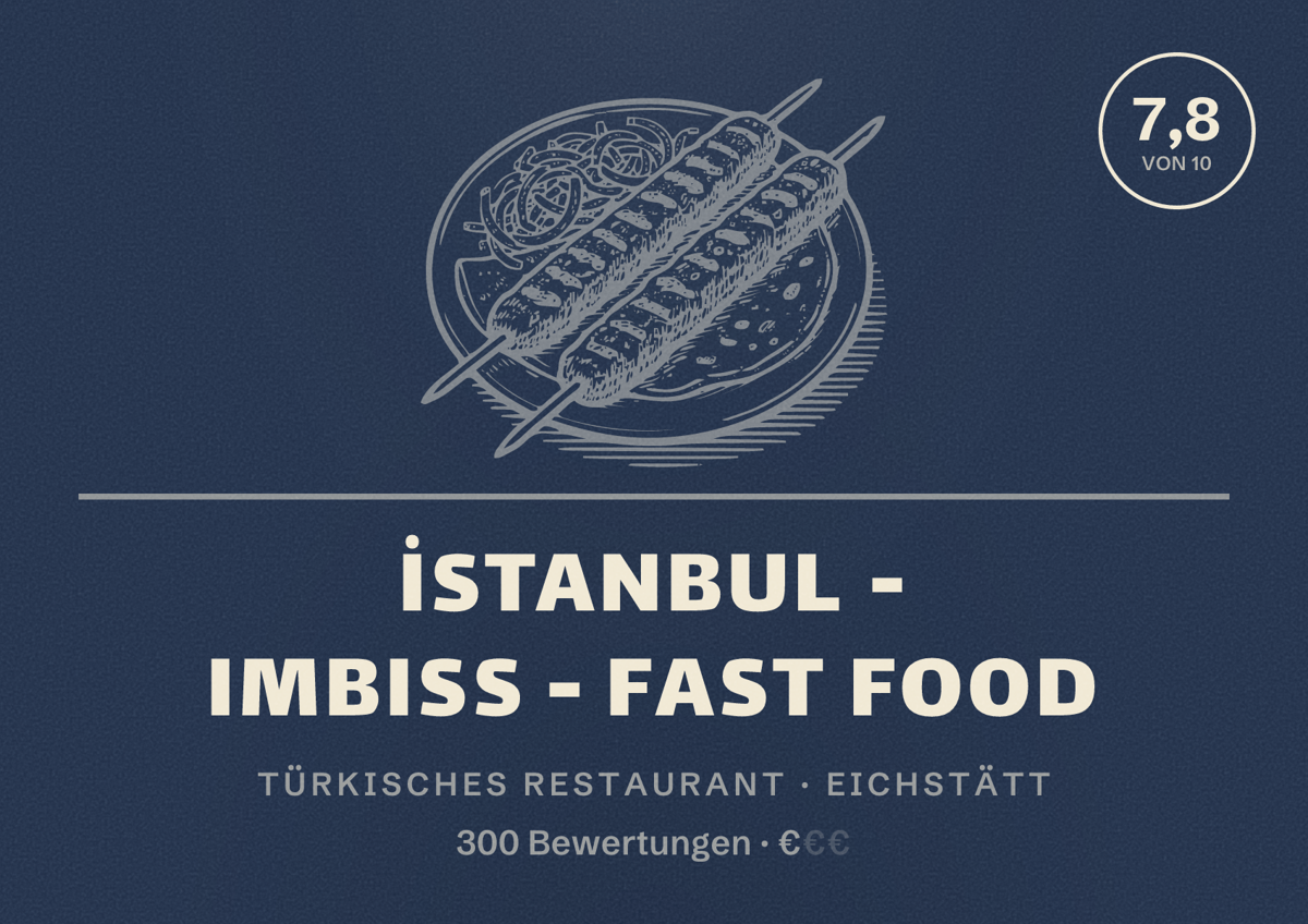 Illustriertes Poster von İstanbul - Imbiss - fast food, Türkisches Restaurant in Eichstätt: Bewertung 7,8 von 10 aus 300 Bewertungen, Preisniveau €